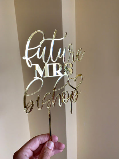 Personalized “Future Mrs” Cake Topper – Custom Name with Heart - Bridal Shower & Engagement Party Decoration - Laser-Cut Acrylic or Wood